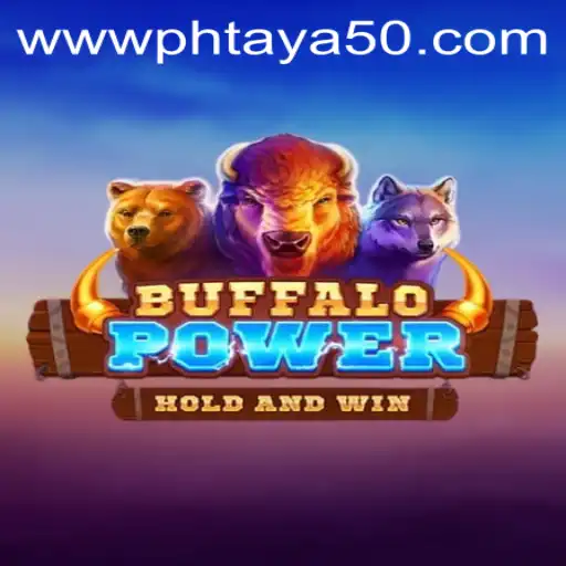 Exploring BuffaloPower and Phtaya 50: A New Gaming Experience
