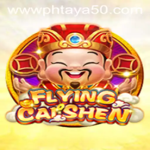 FlyingCaiShen: Exploring the Exciting World of Phtaya 50