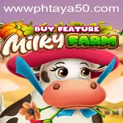 MilkyFarmBuyFeature and Phtaya 50: A Comprehensive Guide